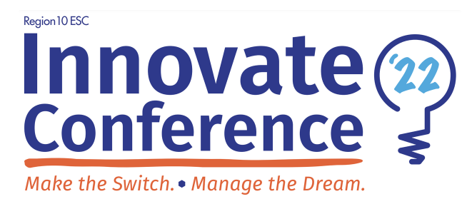 Innovate Principal Conference – Region 10 Education Service Center